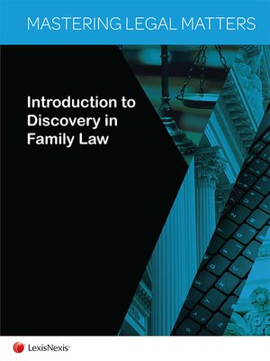cover image of Mastering Legal Matters: Introduction to Discovery in Family Law